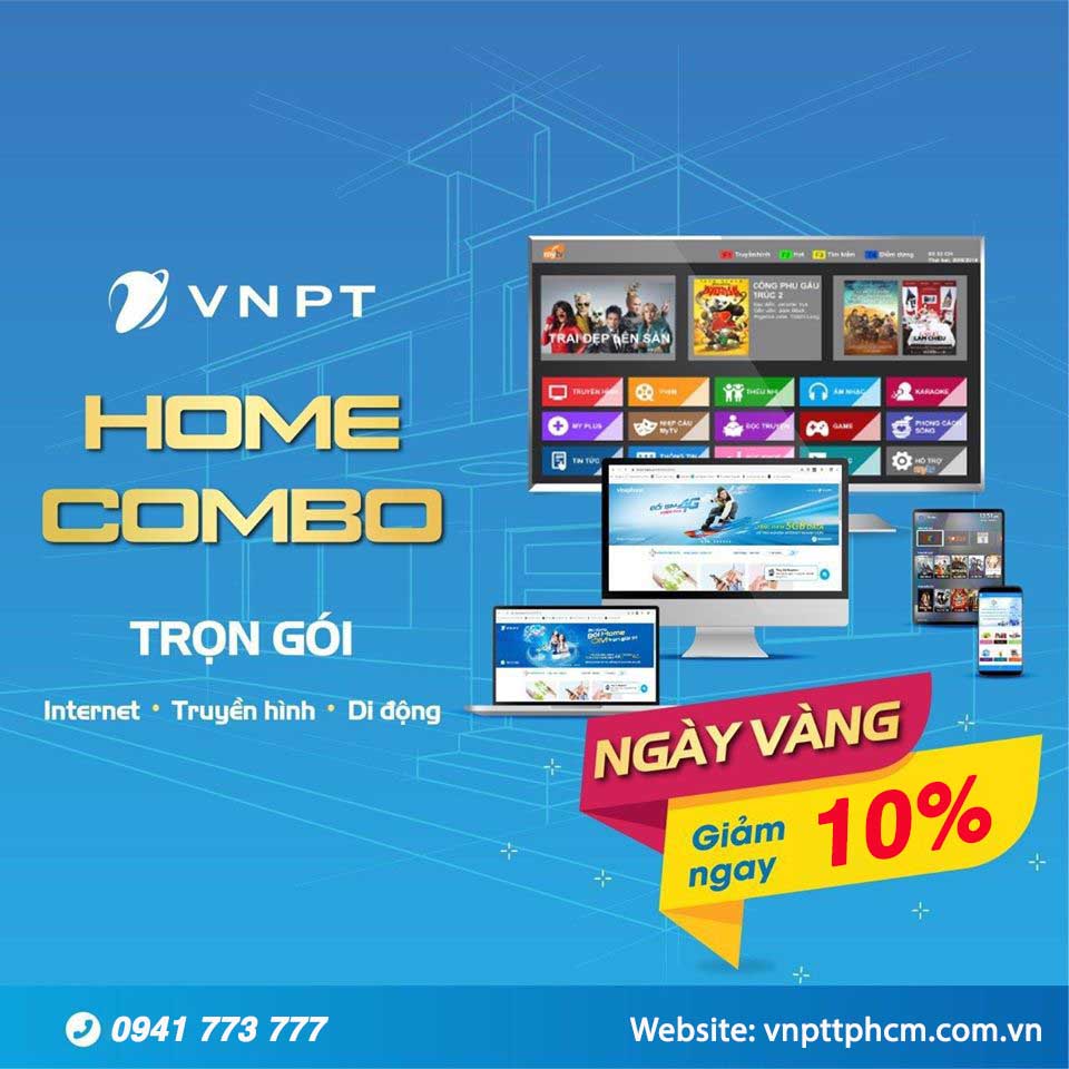 Ngày vàng ưu đãi giảm 10% gói Home Combo internet truyền hình VNPT Ngày vàng ưu đãi giảm 10% gói Home Combo internet truyền hình VNPT